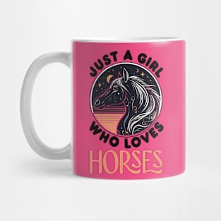 Just A Girl Who Loves Horses Mug